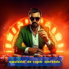 emulador de super nintendo